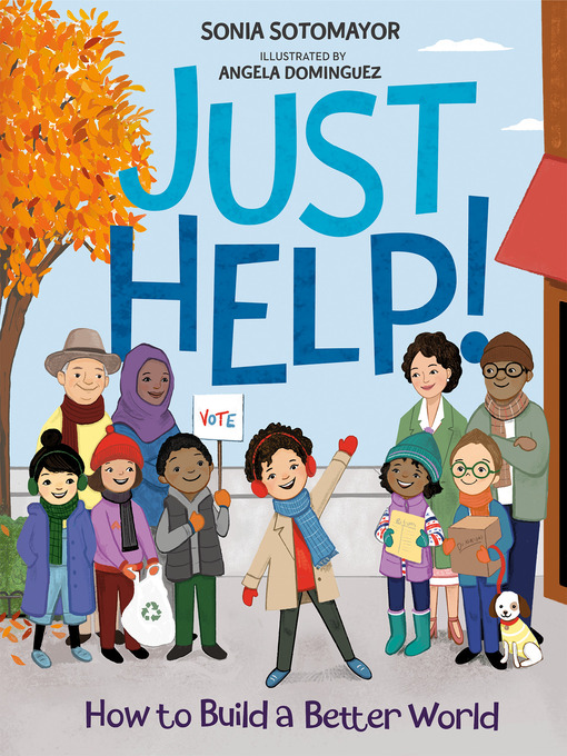 Title details for Just Help! by Sonia Sotomayor - Wait list